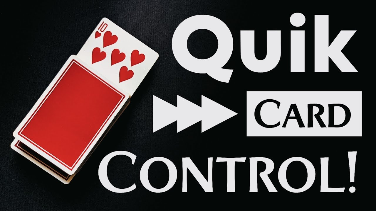 Impossible Fooling Quik Card Control Tutorial Control Any Selection