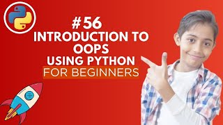 Introduction to OOPs | Python Tutorial - Day #56