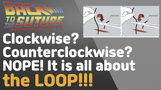 Suture rotation secrets REVEALED! Clockwise Counterclockwise - Forget them all! [Back2thesuture]