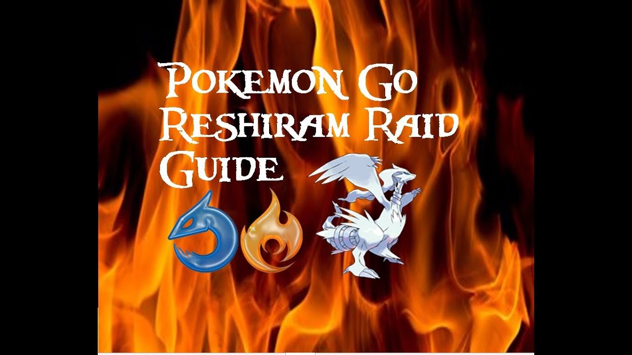 Reshiram Raid Guide Youtube