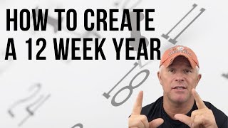 How To Create A 12 Week Year - The Perfect Execution System !