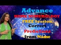 Advance Name Numerology FREE Session | Correct Predictions from Name