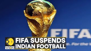 World Football's governing body FIFA suspends All India Football Federation(AIFF) | WION