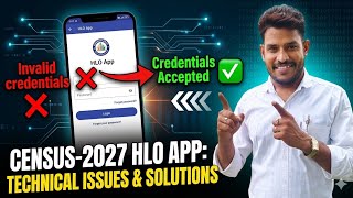 hlo app invalid credentials problem | hlo app login problem | census app login problem | census 2027
