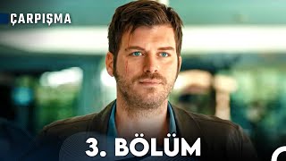 Çarpışma 3. Bölüm