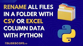 Rename all files in a folder with CSV or Excel Column Data with Python