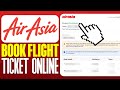 How To Book AirAsia Flight Ticket Online (2024)