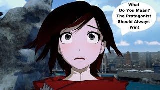 RWBY Discussion! Why The Protagonist Shouldn't Always Win!