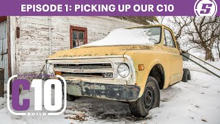 1968 C10 Build Episode 1 - Picking Up Our C10