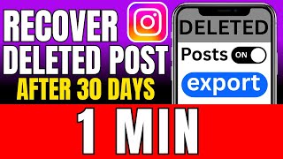 How To Recover Deleted Instagram Posts After 30 Days (2026)