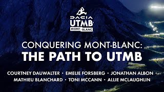 Conquering Mont-Blanc: the path to UTMB - official documentary