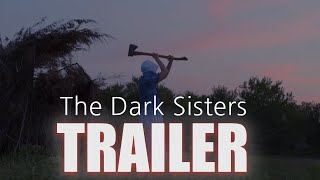 THE DARK SISTERS Official Trailer (2023) Indie Horror Movie