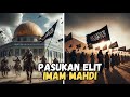 Pasukan Panji Hitam ( Pasukan Elit Imam Mahdi ) Telah Lama Muncul Sebelum Imam Mahdi Datang