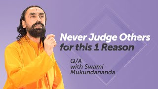 Right or Wrong - Never Judge Someone for this 1 Reason | AskSwamiji - 3 Q/A for Successful Life