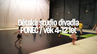 Dětské studio divadla PONEC