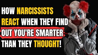 How Narcissists React When They Find Out You're Smarter Than They Thought |NPD| Narcissist Exposed