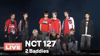 【MTV Fresh Out Live】NCT 127 엔시티 127 〈2 Baddies〉｜질주｜LIVE