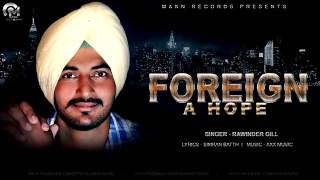 Foreign A Hope | Rawinder Gill | Full Audio Song | New Punjabi Songs 2015
