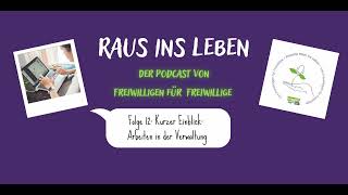 #12 Kurzer Einblick: Arbeiten in der Verwaltung - Podcast Raus ins Leben