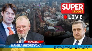 [WYDANIE SPECJALNE] A. KOBIERACKI, A. DESZCZYCA - ambasador Ukrainy, dr M. ZABOROWSKI [SUPER RAPORT]