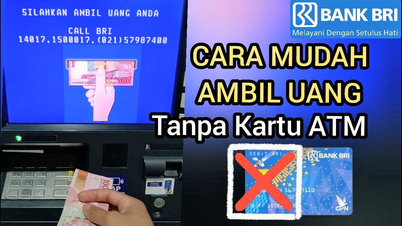 Cara Ambil Uang Di ATM BRI Tanpa Kartu ATM - YouTube