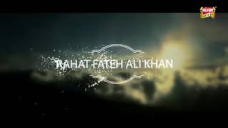 Rahat Fateh Ali Khan   Main Aqa Tera Dar Mangna   New Kalaam 2018   Heera Gold