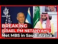 Netanyahu met MBS, Pompeo in Saudi Arabia: Israeli media