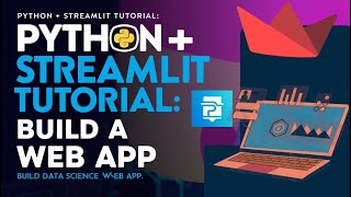 Python + Streamlit: Build a Data Science Web App for Profiling
