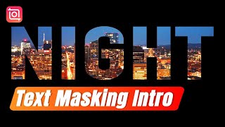 How to Create Text Masking Intro - Video Inside Text (InShot Tutorial)