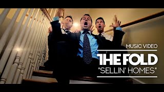 The Fold - SELLIN HOMES (The  Real Estate Rap) [ Music ]