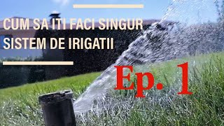 CUM SA ITI FACI SINGUR SISTEM DE IRIGAT - Episodul 1 - DEBITUL SI PRESIUNEA