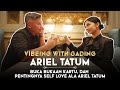 BUKA BUKAAN KARTU DAN PENTINGNYA SELF LOVE ALA ARIEL TATUM – VIBEING WITH GADING | 21+