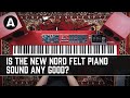 Is the NEW Nord Felt Piano Sound Any Good? - Spitfire Labs vs Nord