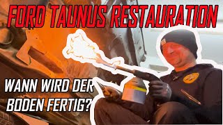 Ford Taunus Restauration | neverending Unterbodenstory. Folge 6