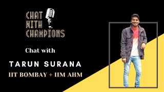 Journey from IIT Bombay to IIM Ahmedabad | Chat with Champions feat. Tarun Surana