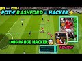 POTW RASHFORD 💥 REVIEW HACKER? EFOOTBALL 2023 MOBILE