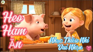 Heo Con Ham  Ăn - Vịt Vàng Music Land – Thế Giới Nhạc Thiếu Nhi!