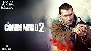 The Condemned 2 (2015) - Review | The Condemned 2 Review In Hindi