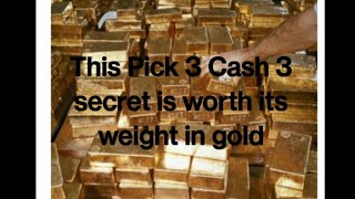 This Pick 3 Cash 3 secret is worth IT'S Weight and GOLD