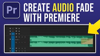 How to Make Audio Fade in Premiere Pro (2024)