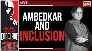 Shashi Tharoor Exclusive Interview Live  India Today Conclave 2023  Ambedkar And Inclusion