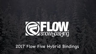 2017 Flow Five Hybrid Snowboard Bindings - Review - The-House.com