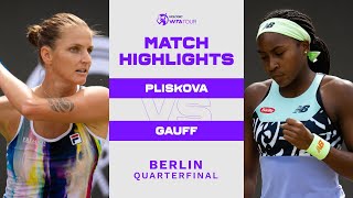 Karolina Pliskova vs. Coco Gauff | 2022 Berlin Quarterfinal | WTA Match Highlights