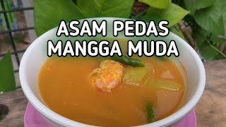 Kuah Asam Pedas || Sensasi Kuah mangga Muda