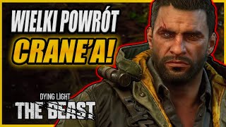 Wielki Powrót Kyle'a Crane'a! Co wiemy o Dying Light: The Beast