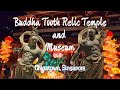 Buddha Tooth Relic Temple and Museum at Chinatown, Singapore (CNY 2023 Visits)