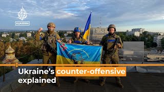 Ukraine’s counter-offensive explained | Al Jazeera Newsfeed