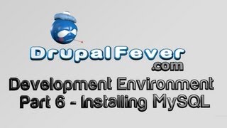 0006 - Drupal Development Environment - Installing MySQL