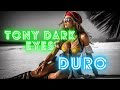 Tony Dark Eyes   Duro