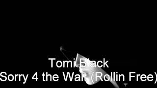 Sorry 4 The Wait - Tomi Black